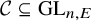 script upper C subset of or equal to upper G upper L Subscript n comma upper E
