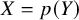 upper X equals p left parenthesis upper Y right parenthesis