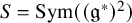 upper S equals upper S y m left parenthesis left parenthesis German g Superscript asterisk Baseline right parenthesis squared right parenthesis