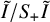 upper I overtilde divided by upper S Subscript plus Baseline upper I overtilde