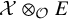 script upper X circled times Subscript script upper O Baseline upper E