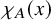 chi Subscript upper A Baseline left parenthesis x right parenthesis