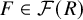 upper F element of script upper F left parenthesis upper R right parenthesis
