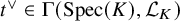 t Superscript or Baseline element of normal upper Gamma left parenthesis upper S p e c left parenthesis upper K right parenthesis comma script upper L Subscript upper K Baseline right parenthesis
