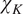 chi upper K