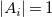 StartAbsoluteValue upper A Subscript i Baseline EndAbsoluteValue equals 1