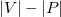 StartAbsoluteValue upper V EndAbsoluteValue minus StartAbsoluteValue upper P EndAbsoluteValue