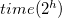 t i m e left parenthesis 2 Superscript h Baseline right parenthesis