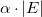 alpha dot StartAbsoluteValue upper E EndAbsoluteValue
