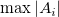 max StartAbsoluteValue upper A Subscript i Baseline EndAbsoluteValue