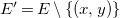 upper E prime equals upper E minus left brace left parenthesis x comma y right parenthesis right brace