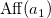upper A f f left parenthesis a 1 right parenthesis