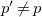 p prime not equals p