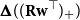 bold upper Delta left parenthesis left parenthesis bold upper R bold w Superscript down tack Baseline right parenthesis Subscript plus Baseline right parenthesis