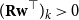 left parenthesis bold upper R bold w Superscript down tack Baseline right parenthesis Subscript k Baseline greater than 0