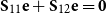 bold upper S 11 bold e plus bold upper S 12 bold e equals bold 0