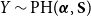 upper Y tilde PH left parenthesis bold italic alpha comma bold upper S right parenthesis