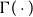 normal upper Gamma left parenthesis dot right parenthesis