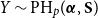 upper Y tilde PH Subscript p Baseline left parenthesis bold italic alpha comma bold upper S right parenthesis