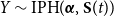 upper Y tilde IPH left parenthesis bold italic alpha comma bold upper S left parenthesis t right parenthesis right parenthesis