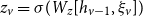 z Subscript v Baseline equals sigma left parenthesis upper W Subscript z Baseline left bracket h Subscript v minus 1 Baseline comma xi Subscript v Baseline right bracket right parenthesis