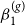 beta 1 Superscript left parenthesis g right parenthesis