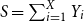 upper S equals sigma summation Underscript i equals 1 Overscript upper X Endscripts upper Y Subscript i