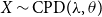 upper X tilde CPD left parenthesis lamda comma theta right parenthesis