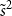 s overtilde squared