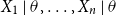 upper X 1 StartAbsoluteValue theta comma ellipsis comma upper X Subscript n Baseline EndAbsoluteValue theta