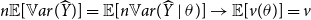 n double struck upper E left bracket double struck upper V a r left parenthesis ModifyingAbove upper Y With caret right parenthesis right bracket equals double struck upper E left bracket n double struck upper V a r left parenthesis ModifyingAbove upper Y With caret vertical bar theta right parenthesis right bracket right arrow double struck upper E left bracket v left parenthesis theta right parenthesis right bracket equals v