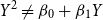 upper Y squared not equals beta 0 plus beta 1 upper Y
