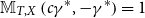 double struck upper M Subscript upper T comma upper X Baseline left parenthesis c gamma Superscript asterisk Baseline comma minus gamma Superscript asterisk Baseline right parenthesis equals 1