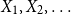 upper X 1 comma upper X 2 comma ellipsis
