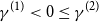 gamma Superscript left parenthesis 1 right parenthesis Baseline less than 0 less than or equals gamma Superscript left parenthesis 2 right parenthesis