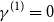 gamma Superscript left parenthesis 1 right parenthesis Baseline equals 0