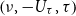 left parenthesis nu comma minus upper U Subscript tau Baseline comma tau right parenthesis