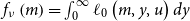 f Subscript nu Baseline left parenthesis m right parenthesis equals integral Subscript 0 Superscript normal infinity Baseline script l 0 left parenthesis m comma y comma u right parenthesis d y