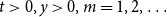 t greater than 0 comma y greater than 0 comma m equals 1 comma 2 comma ellipsis