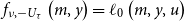 f Subscript nu comma minus upper U Sub Subscript tau Subscript Baseline left parenthesis m comma y right parenthesis equals script l 0 left parenthesis m comma y comma u right parenthesis