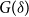 upper G left parenthesis delta right parenthesis