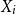 upper X Subscript i
