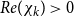 upper R e left parenthesis chi Subscript k Baseline right parenthesis greater than 0