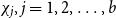 chi Subscript j Baseline comma j equals 1 comma 2 comma ellipsis comma b