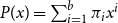 upper P left parenthesis x right parenthesis equals sigma summation Underscript i equals 1 Overscript b Endscripts pi Subscript i Baseline x Superscript i