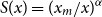 upper S left parenthesis x right parenthesis equals left parenthesis x Subscript m Baseline divided by x right parenthesis Superscript alpha