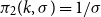 pi 2 left parenthesis k comma sigma right parenthesis equals 1 divided by sigma