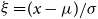 xi equals left parenthesis x minus mu right parenthesis divided by sigma