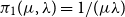 pi 1 left parenthesis mu comma lamda right parenthesis equals 1 divided by left parenthesis mu lamda right parenthesis