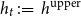h Subscript t Baseline colon equals h Superscript normal u normal p normal p normal e normal r